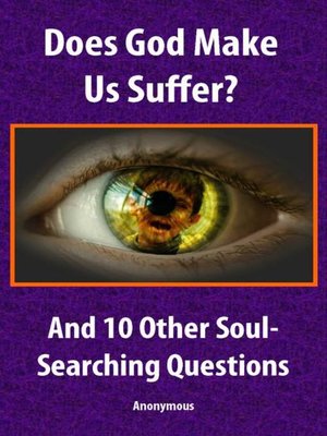 cover image of Does God Make Us Suffer?